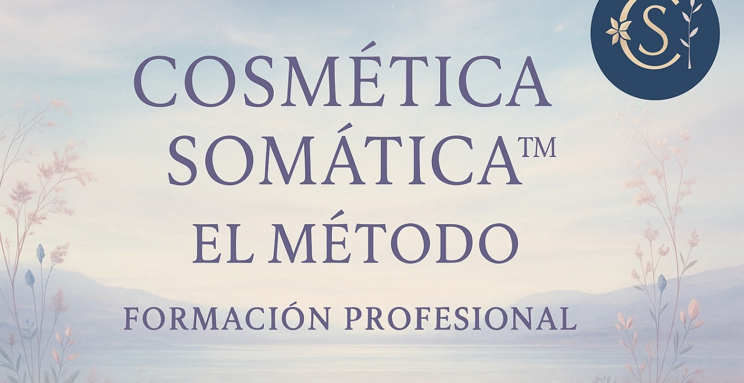 COSMETICA SOMATICA :EL METODO