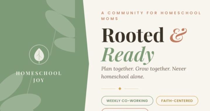 Homeschool Joy:Rooted & Ready