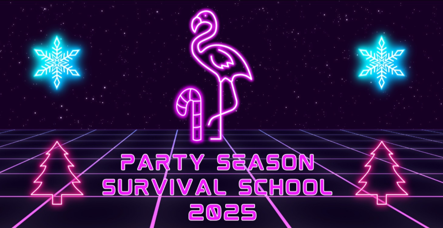 Party Season Survival School 2025