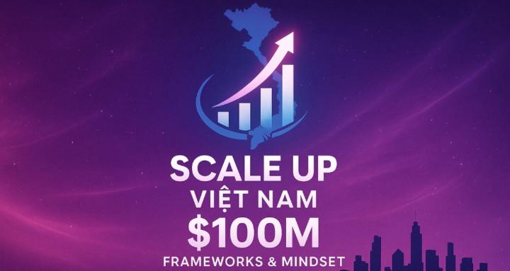 Scale Up VN $100M Frameworks