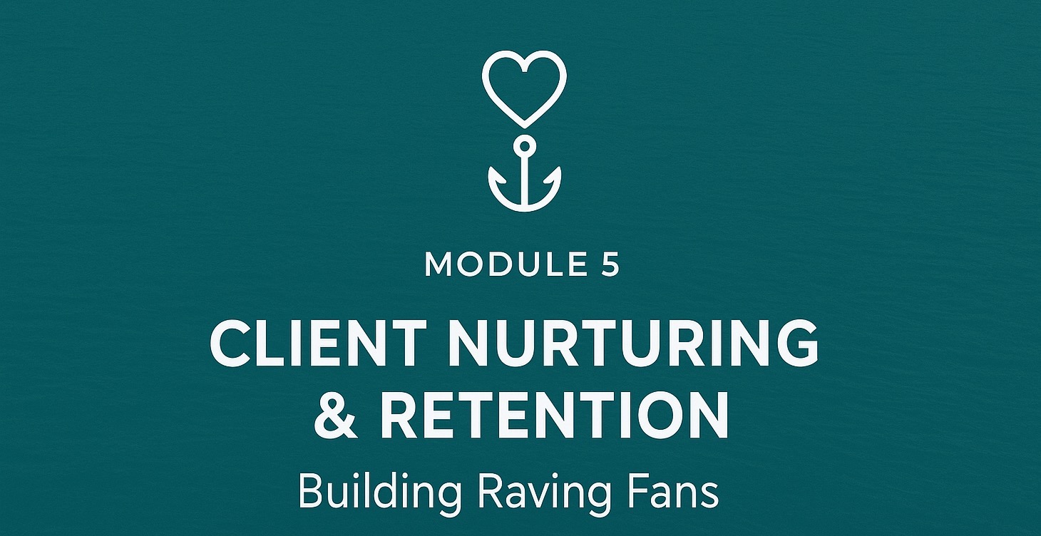 Client Nurture & Retention