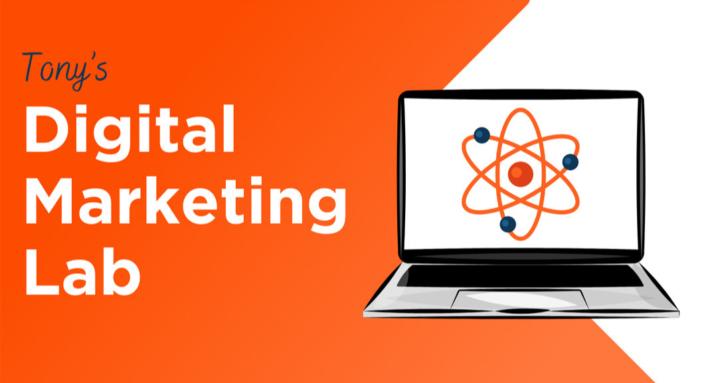 Tony's Digital Marketing Lab