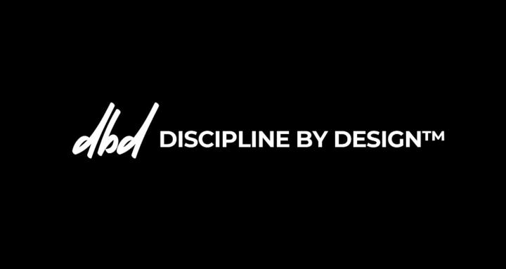 Discipline By Design™