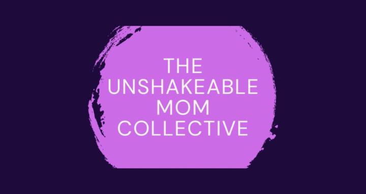 Unshakeable Mom Collective