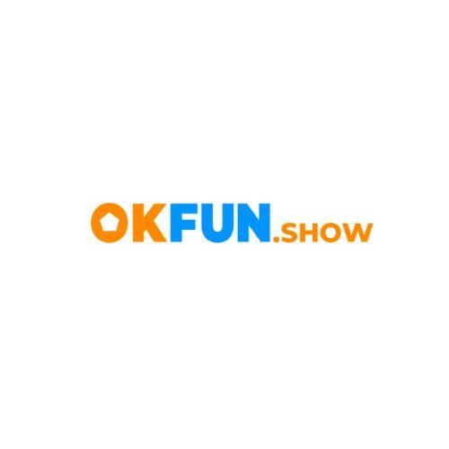 Okfun Show