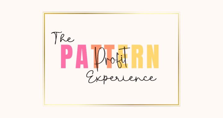 The Pattern Profit Experience