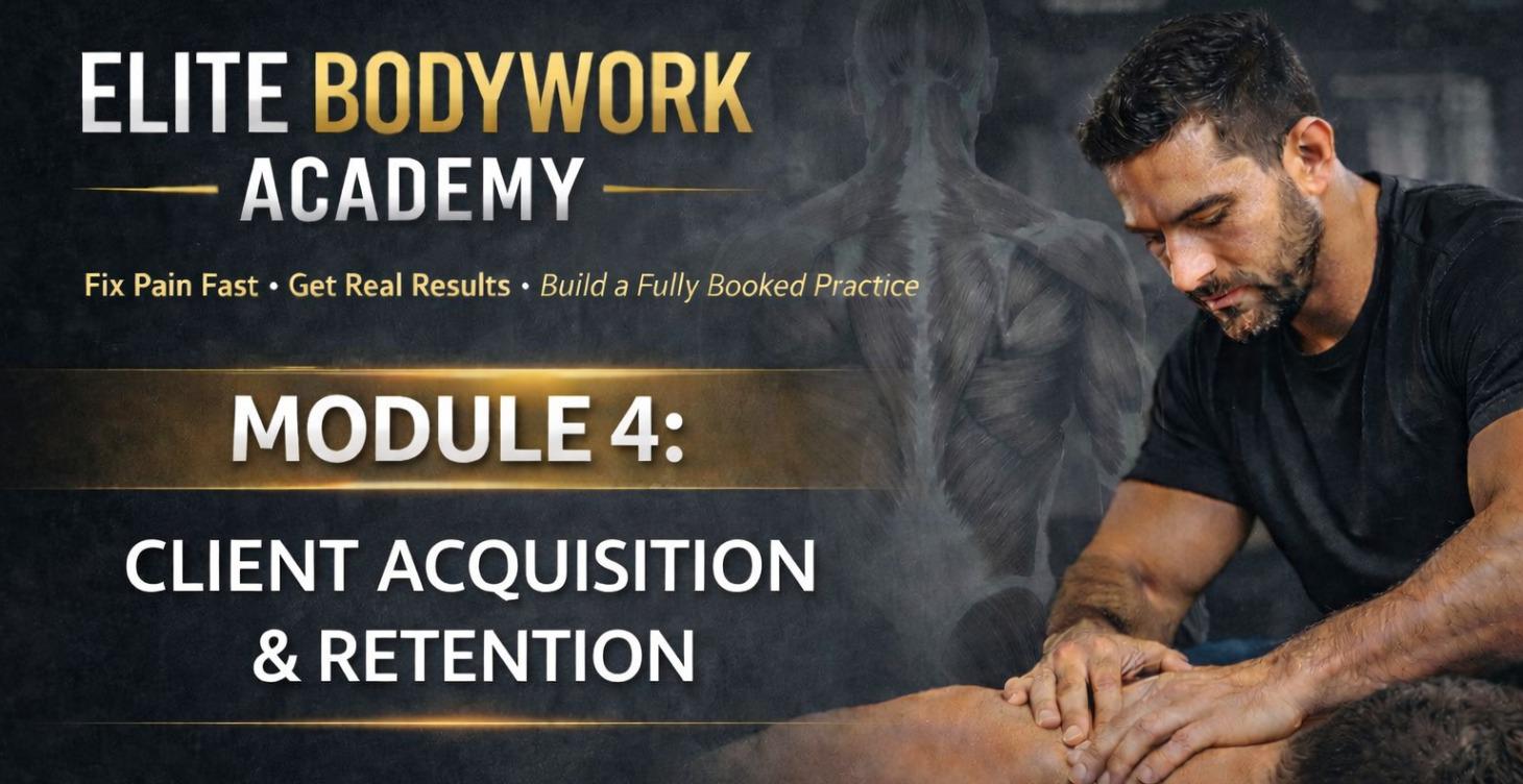 MODULE 4: CLIENT ACQUISITION & RETENTION