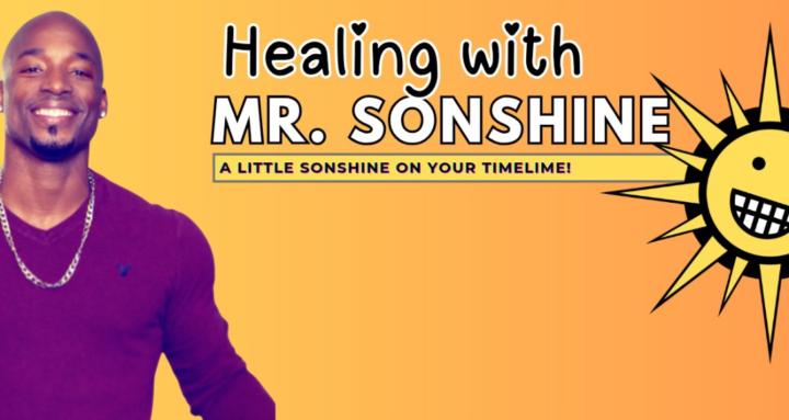 Healing with Mr. SONshine