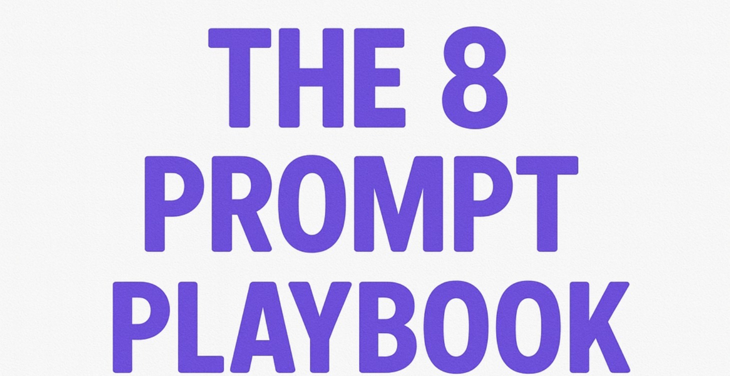 8 Prompt Playbook