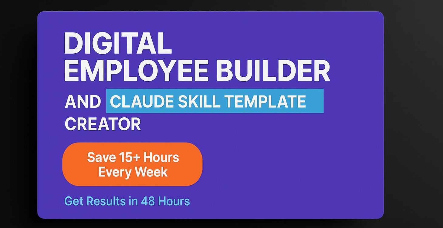 Digital Employee Builder and Claude Skill Template