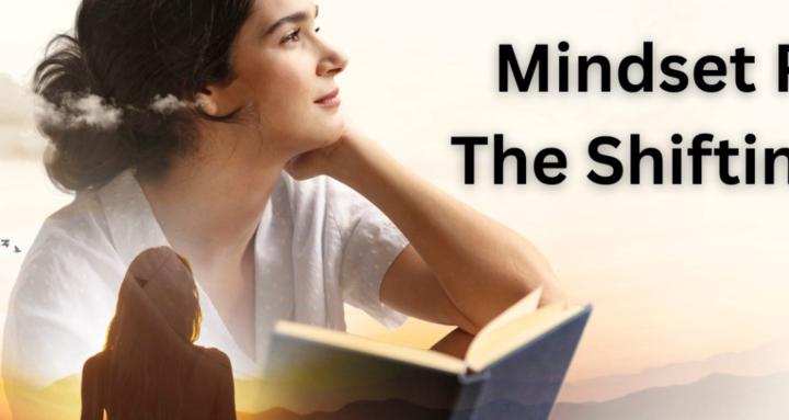 Mindset Power: Shifting Space
