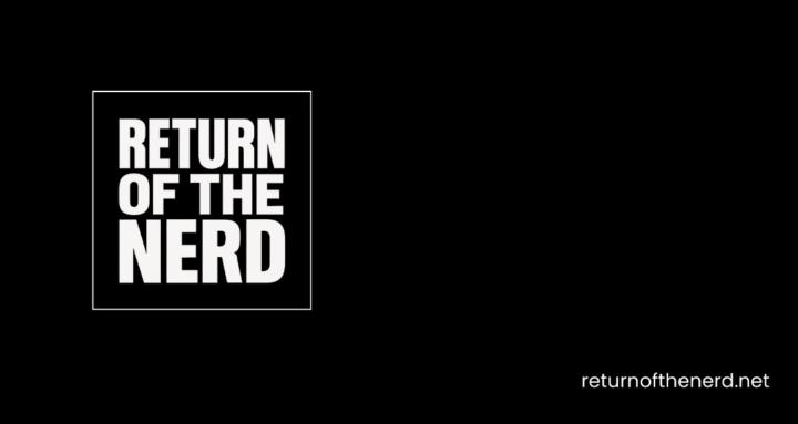 Return Of The Nerd