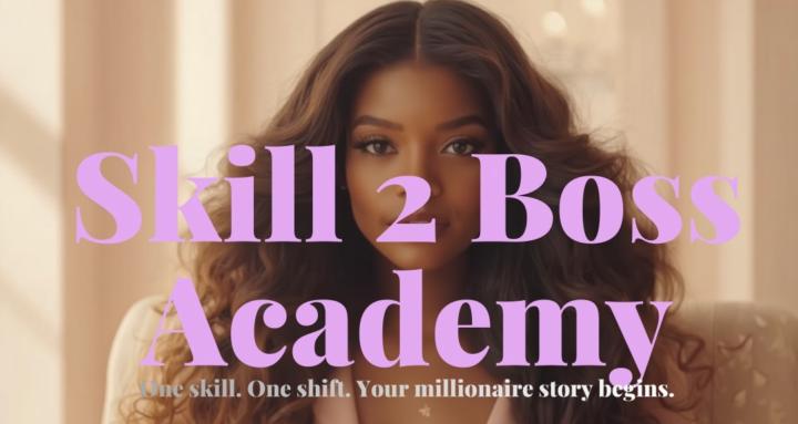 Skill To Boss Academy