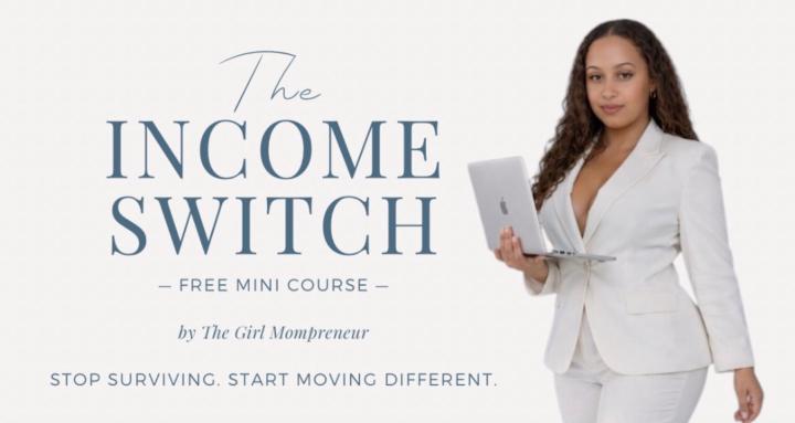 The Income Switch