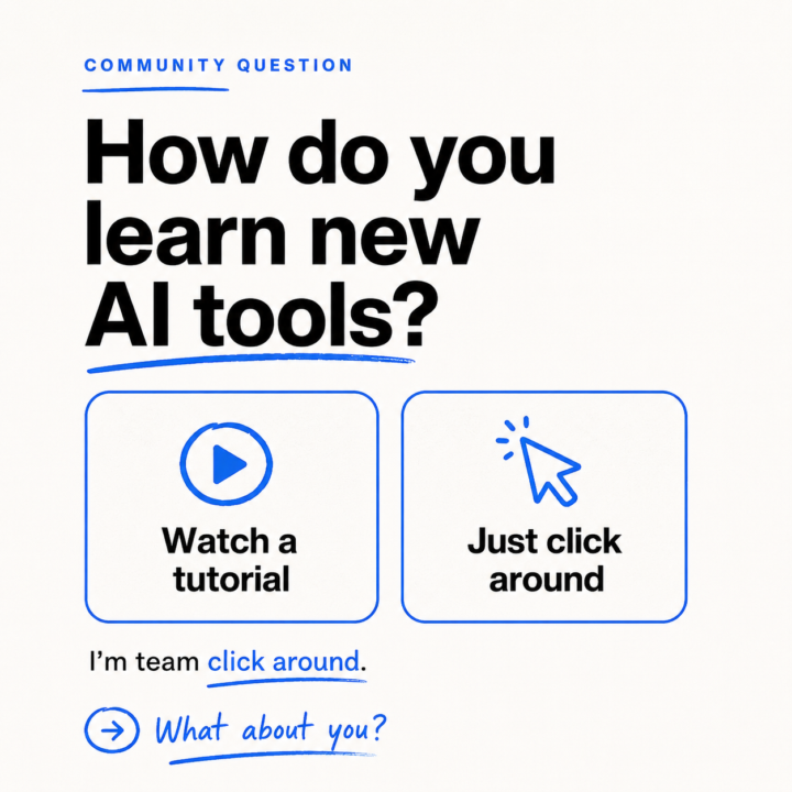 How Do You Learn New AI Tools?