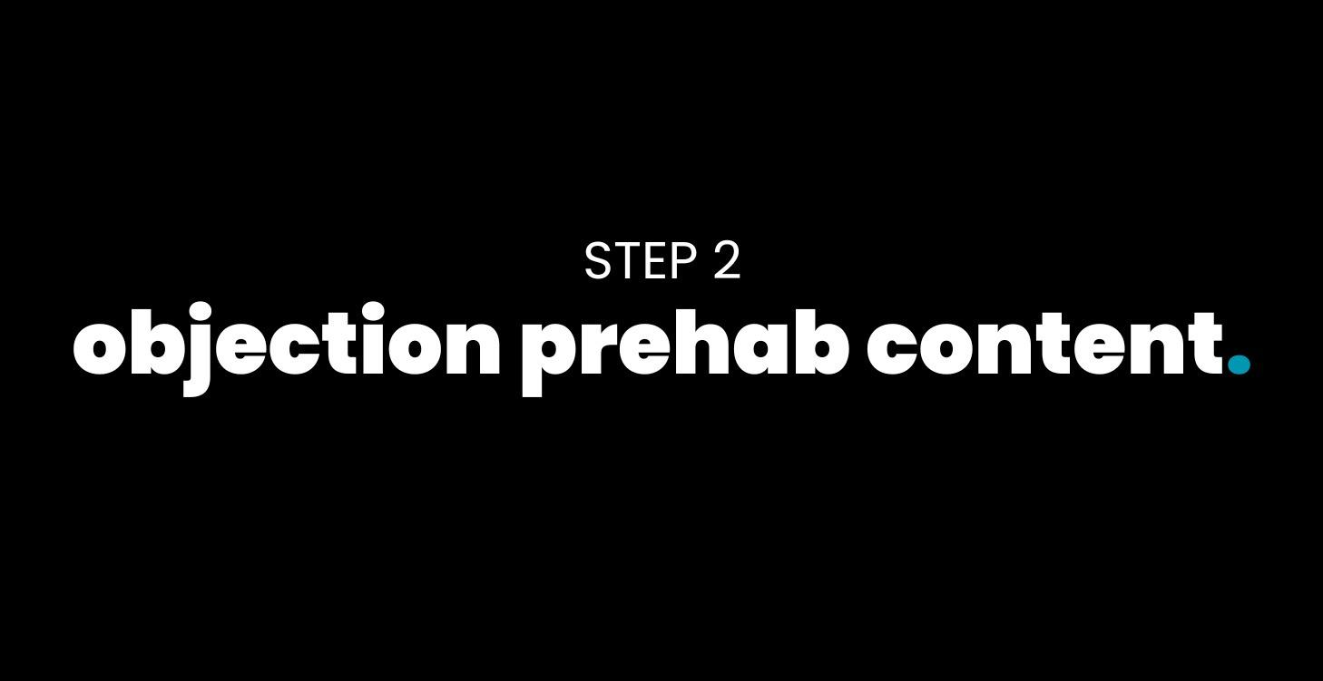STEP 2: Objection Prehab Content