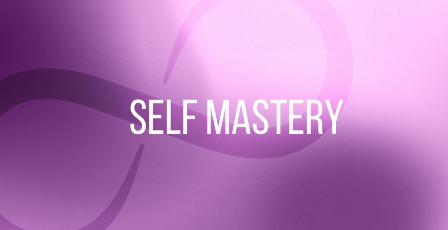 The Journey of Self Mastery
