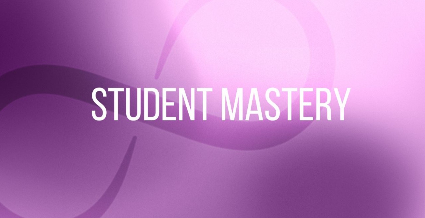 Student Mastery