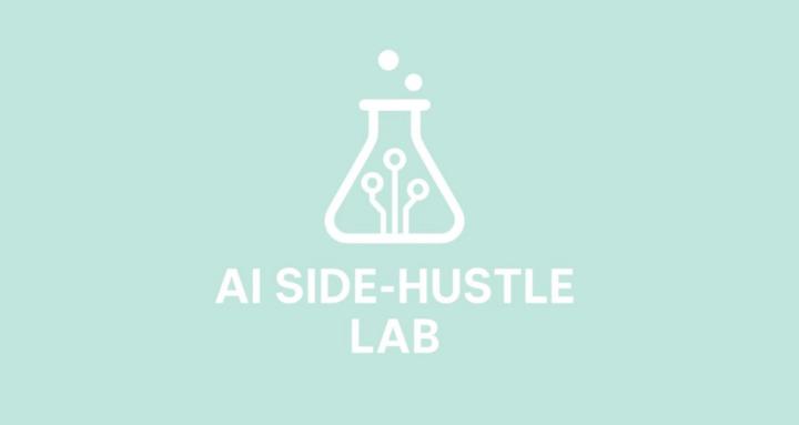 AI Side-Hustle Lab