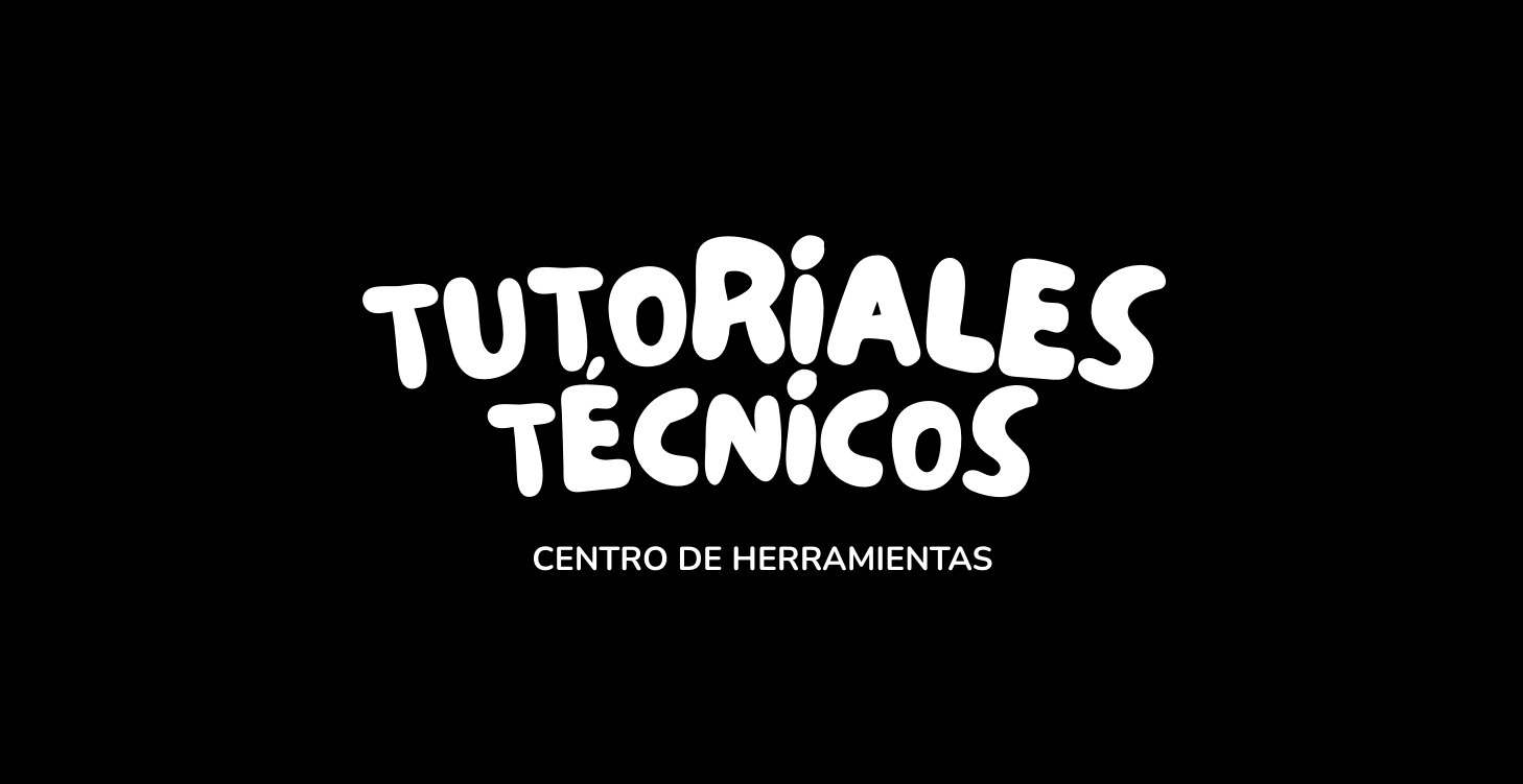 Tutoriales Técnicos - Centro de Herramientas