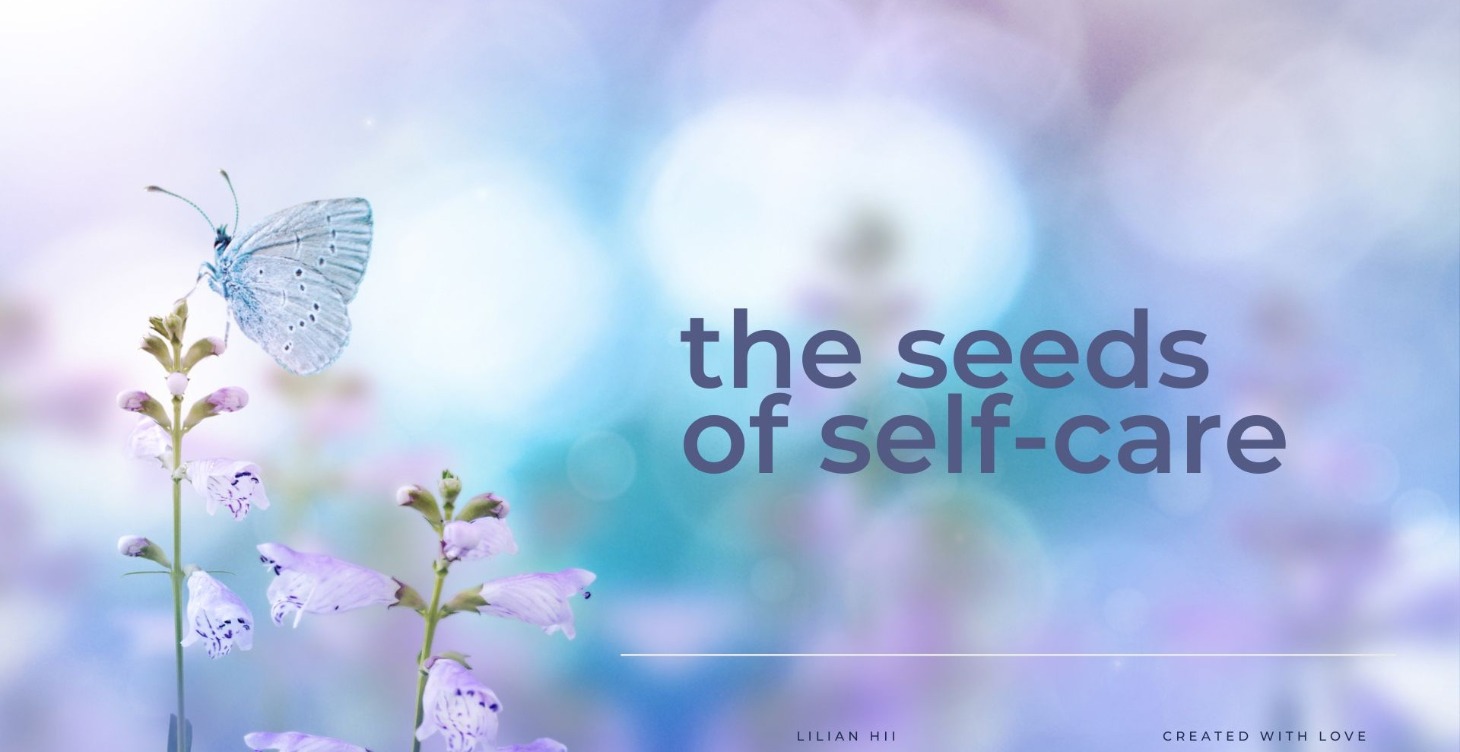 THE SEEDS OF SELF CARE
