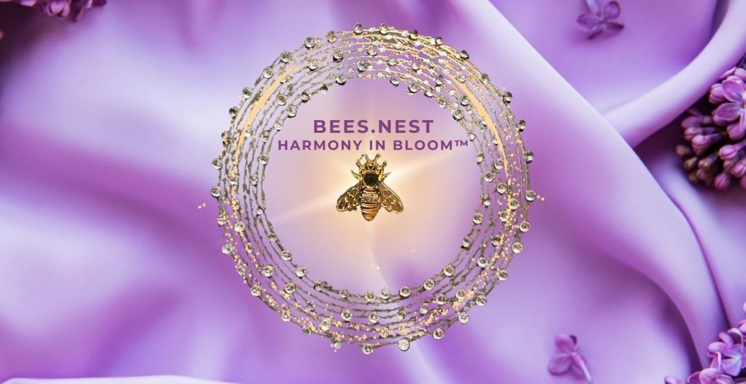 BEES. NEST HARMONY IN BLOOM™