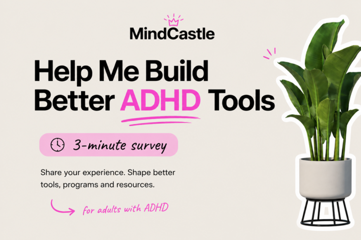 Can I Pick Your ADHD Brain for 3 Minutes? 💛