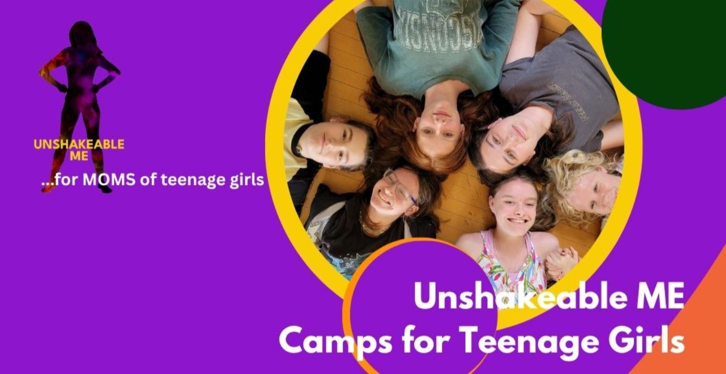Unshakeable ME Camps for Teenage Girls
