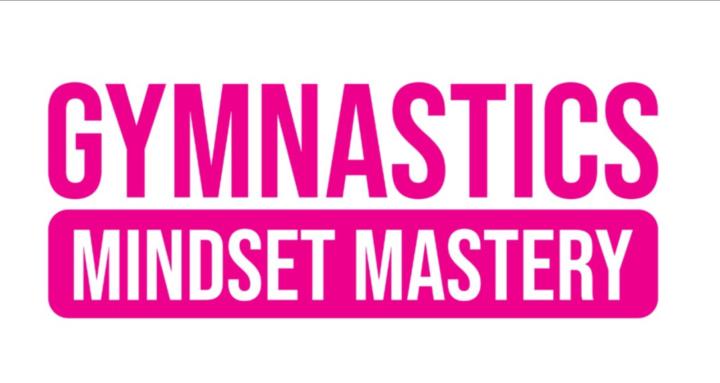Gymnastics Mindset Mastery