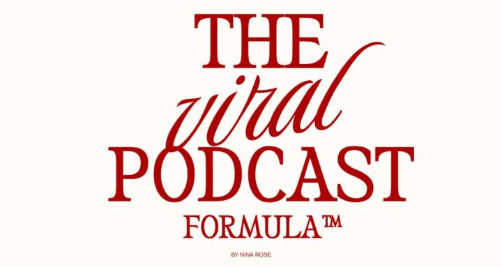 The Viral Podcast Formula
