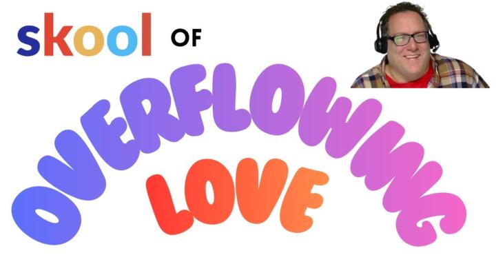Overflowing Love