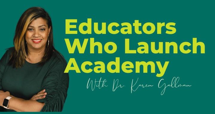 Educators Who Launch Academy