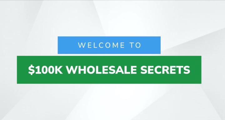 $100k Wholesale Secrets