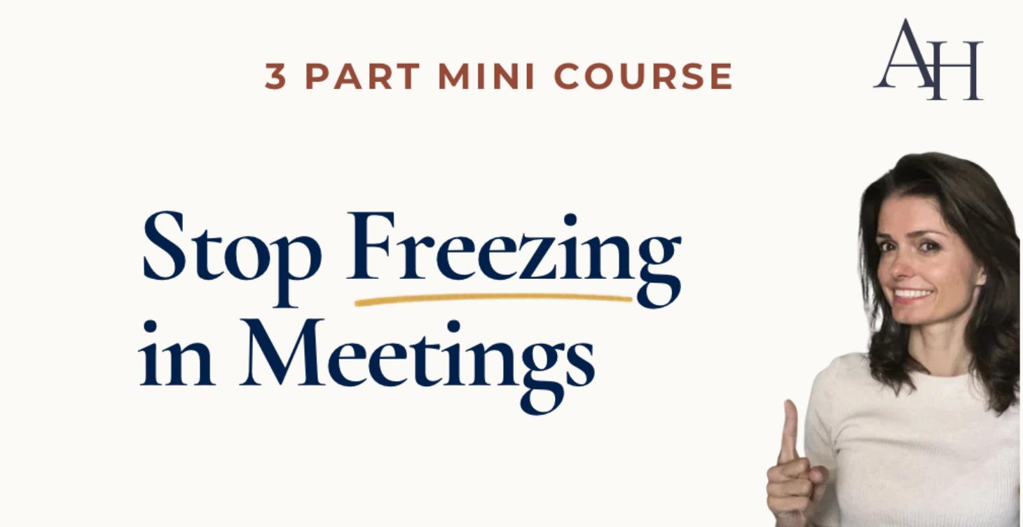 Stop Freezing in Meetings Course