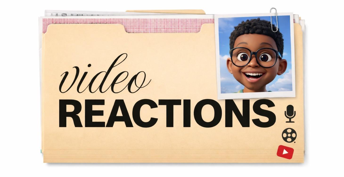 Video Reactions