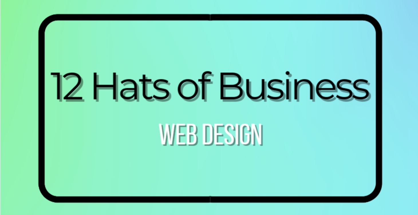 12 Hats of Business - Web Design