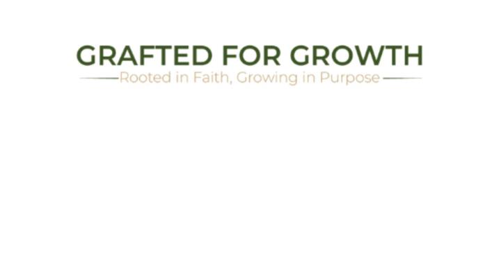 Grafted For Growth