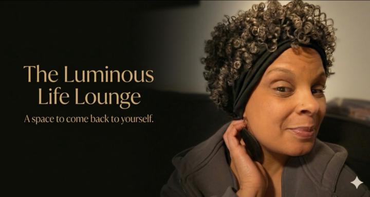 The Luminous Life Lounge