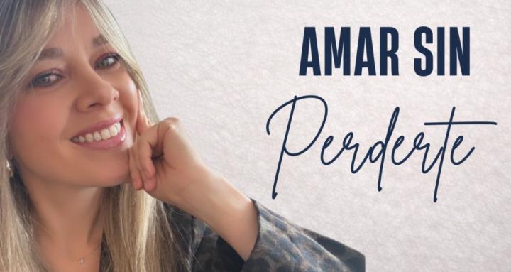 Amar Sin Perderte