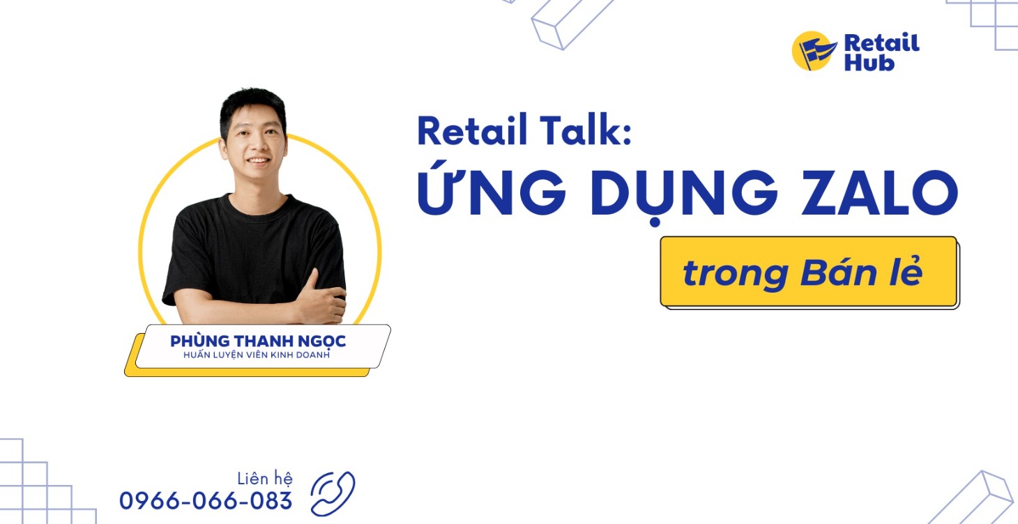 [Talk] Ứng dụng Zalo trong Bán lẻ