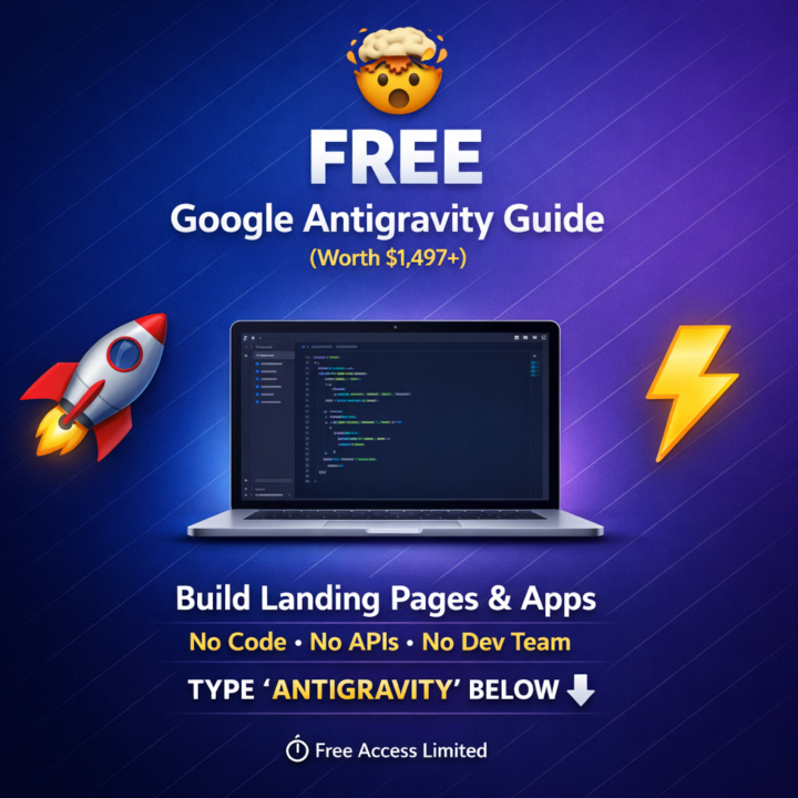 🚨 FREE Google Antigravity Guide + Prompts Worth $1,497+