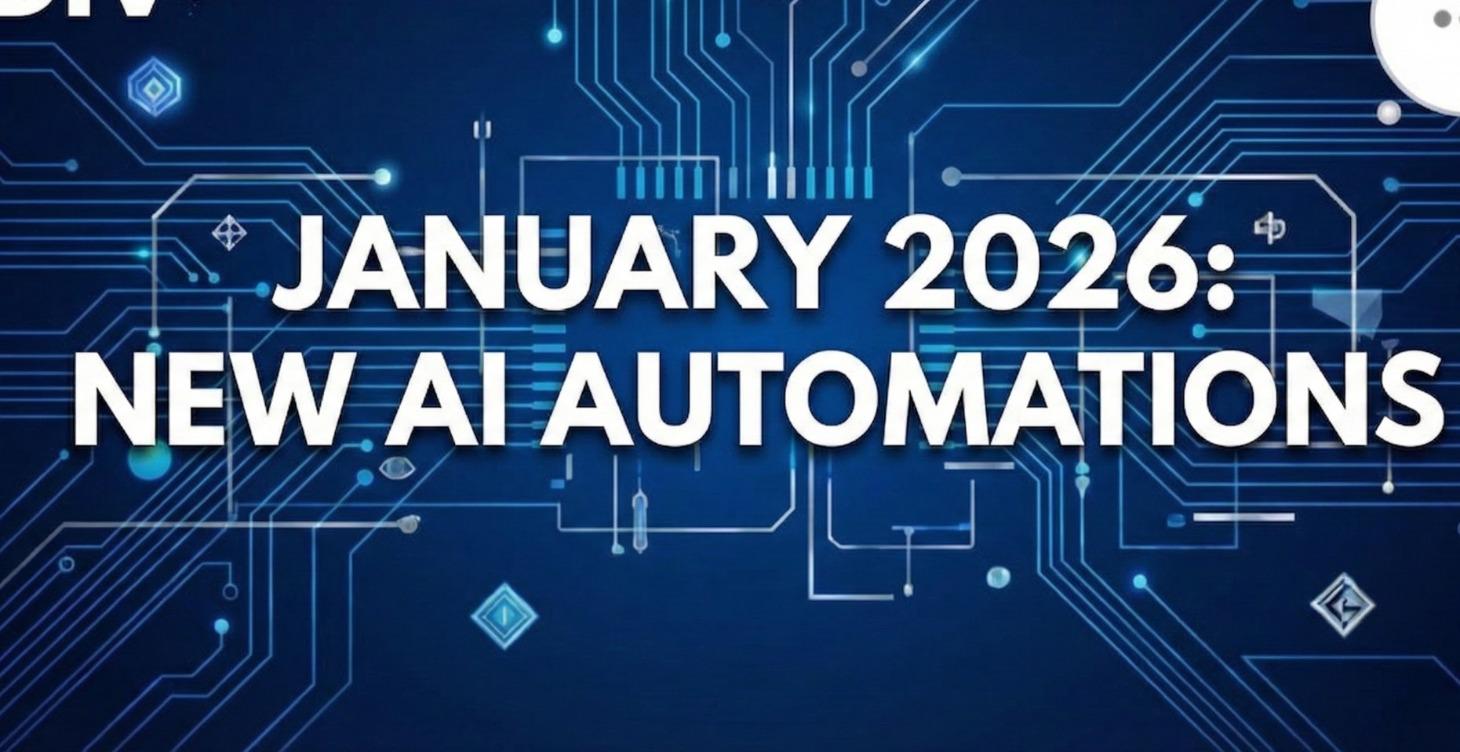 JANUARY 2026 (PART 1) NEW AUTOMATIONS