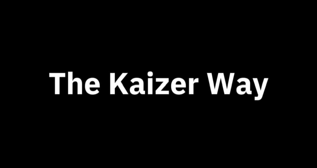 The Kaizer Way