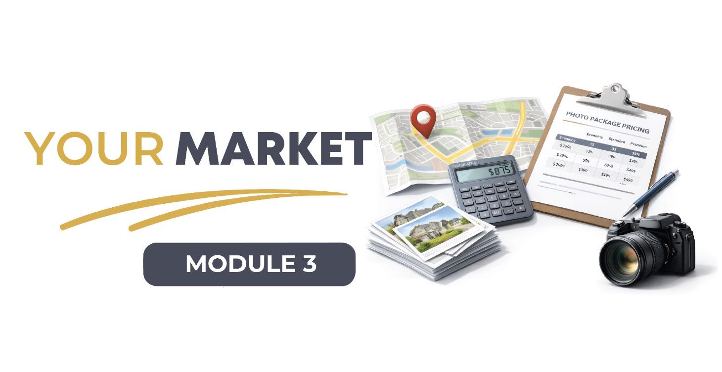MODULE 3: Your Market