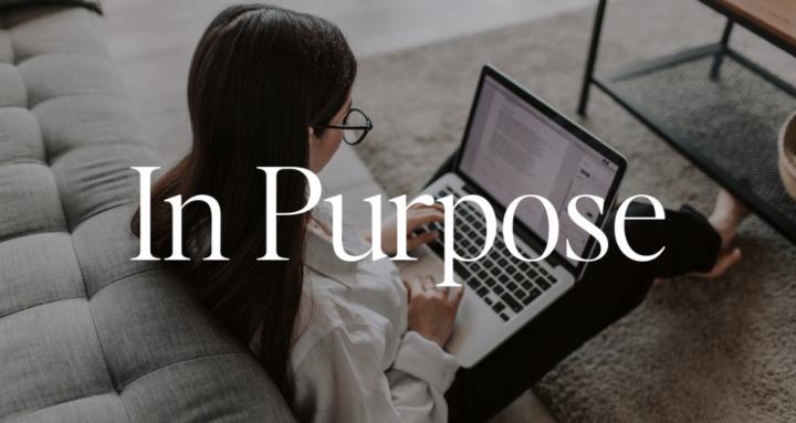 In Purpose