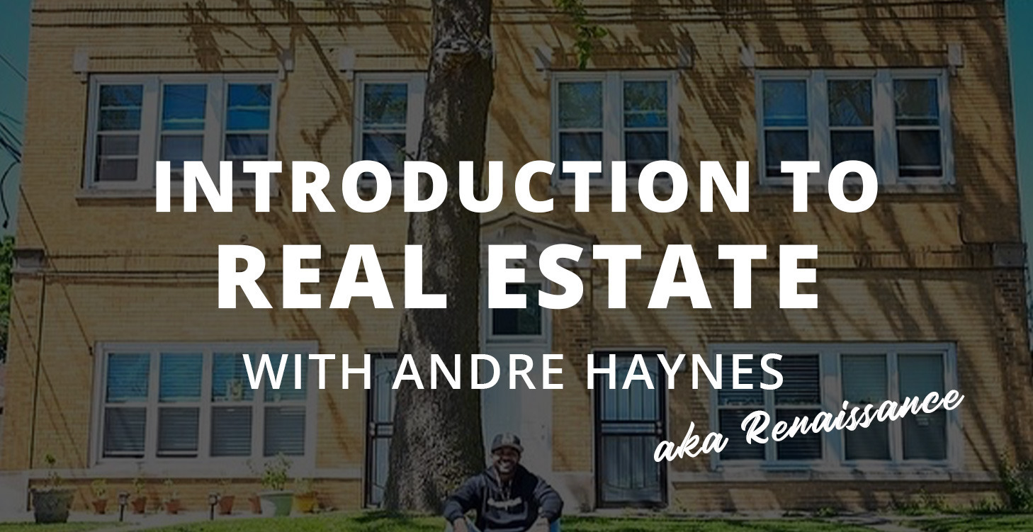 Intro to Real Estate with Renaissance 📺