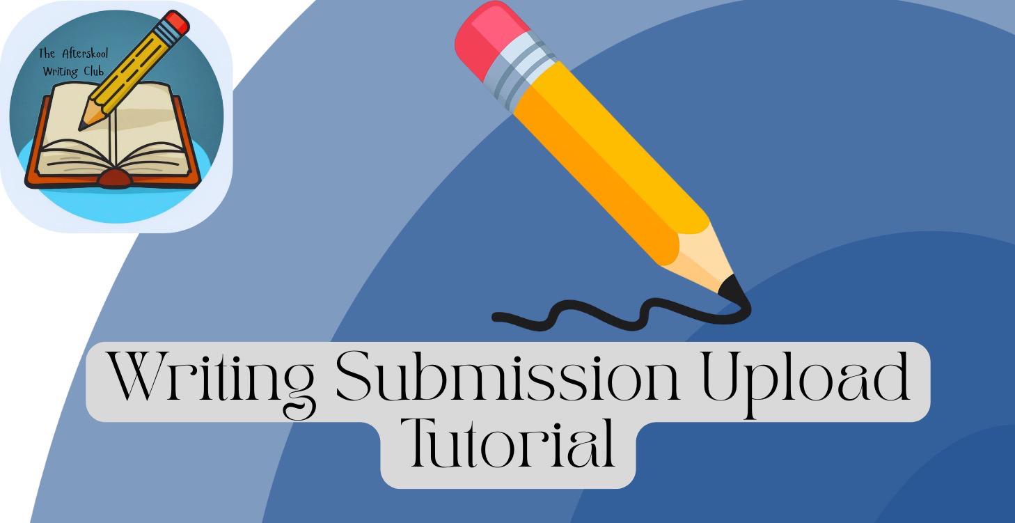 Writing Submission Upload Tutorial