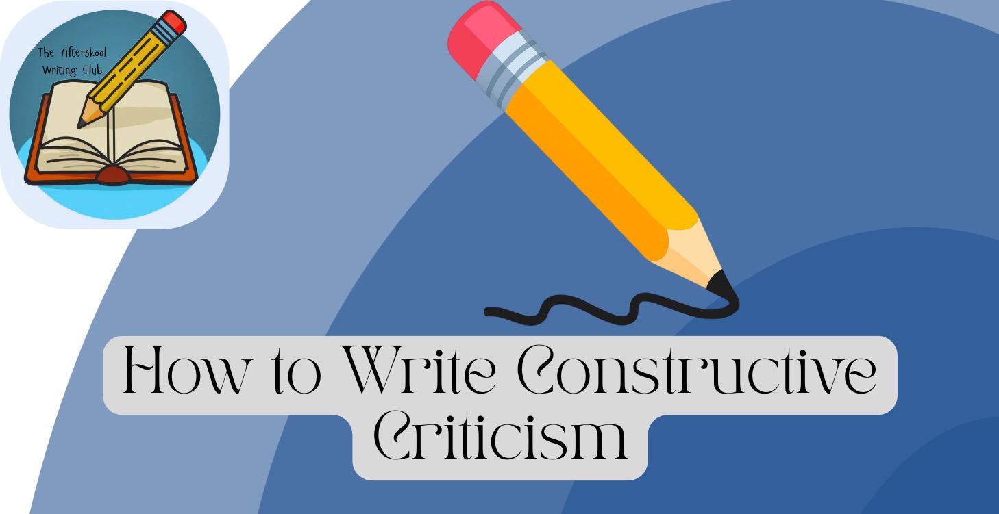 How to Write Constructive Criticism