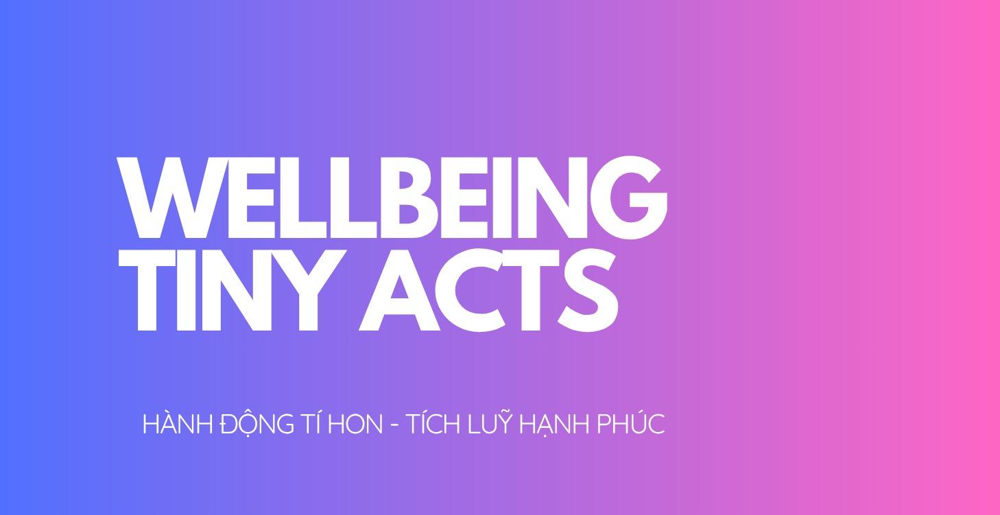 HÀNH ĐỘNG TÍ HON - TÍCH LUỸ HẠNH PHÚC