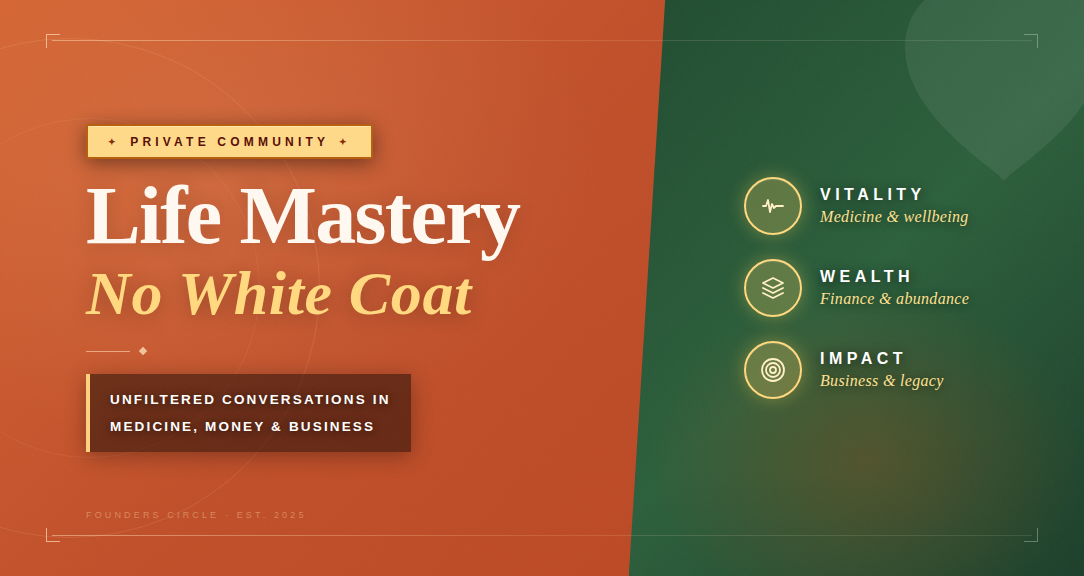 Life Mastery: No White Coat